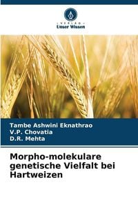Produktbild: Morpho-molekulare genetische Vielfalt bei Hartweizen