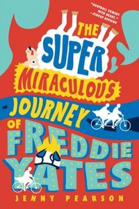 Produktbild: The Super Miraculous Journey of Freddie Yates