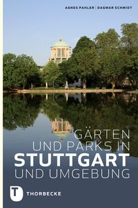Bild vom Artikel Gärten und Parks in Stuttgart und Umgebung vom Autor Agnes Pahler