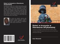 Produktbild: Dzieci w kryzysie w literaturze afryka&iquest;skiej
