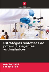 Produktbild: Estrat&eacute;gias sint&eacute;ticas de potenciais agentes antimal&aacute;ricos