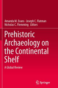 Produktbild: Prehistoric Archaeology on the Continental Shelf