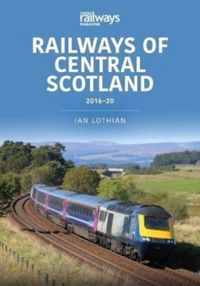 Produktbild: Railways of Central Scotland 2016-20