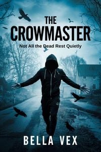 Produktbild: The Crowmaster: Not All the Dead Rest Quietly (The Tangled Dark)