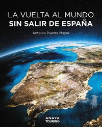 Produktbild: La vuelta al mundo sin salir de Espa&ntilde;a