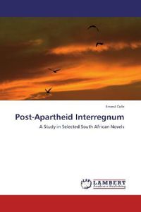 Produktbild: Cole, E: Post-Apartheid Interregnum
