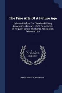 Produktbild: The Fine Arts Of A Future Age