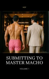 Produktbild: Submitting to Master Macho: Volume 1