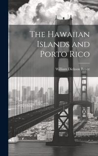 Produktbild: The Hawaiian Islands and Porto Rico