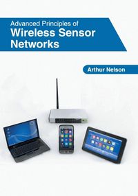 Produktbild: Advanced Principles of Wireless Sensor Networks