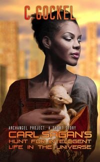 Produktbild: Carl Sagan's Hunt for Intelligent Life in the Universe (Archangel Project, #1)