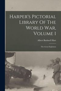 Produktbild: Harper's Pictorial Library Of The World War, Volume 1