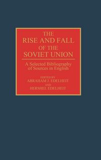Produktbild: The Rise and Fall of the Soviet Union