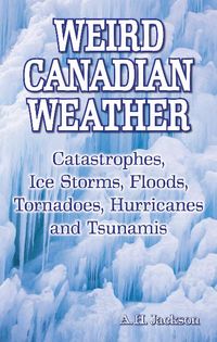Produktbild: Jackson, A: Weird Canadian Weather