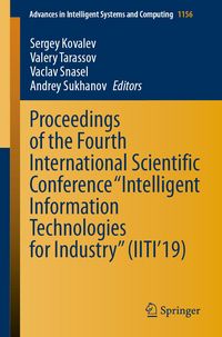 Produktbild: Proceedings of the Fourth International Scientific Conference "Intelligent Information Technologies for Industry" (IITI'19)