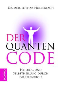 Bild vom Artikel Der Quanten Code vom Autor Lothar Hollerbach
