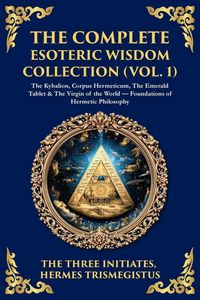 Produktbild: The Complete Esoteric Wisdom Collection (Vol. 1)