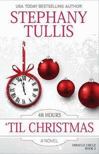 Produktbild: 48 Hours 'Til Christmas (Miracle Circle, #2)