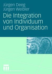 Produktbild: Die Integration von Individuum und Organisation