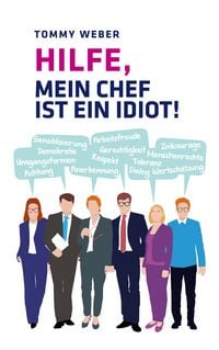 Produktbild: Hilfe, mein Chef ist ein Idiot!