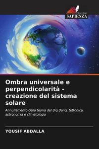 Produktbild: Ombra universale e perpendicolarit&agrave; - creazione del sistema solare