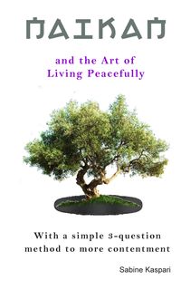 Produktbild: Naikan and the Art of Living Peacefully