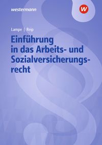 Bild vom Artikel Einführung in das Arbeits- und Sozialversicherungsrecht. Lehrbuch und Aufgabensammlung vom Autor Daniela Lampe