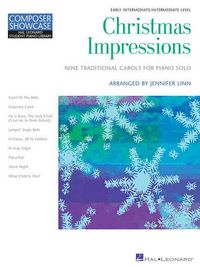 Produktbild: Christmas Impressions - Hal Leonard Student Piano Library Composer Showcase Intermediate Level Piano Solo Sheet Music Book for Students with Classical Carols Educational Christmas Piano Score