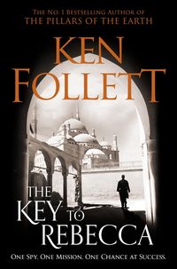 Bild vom Artikel The Key to Rebecca vom Autor Ken Follett