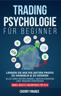 Bild vom Artikel Tradingpsychologie für Beginner vom Autor Wolfgang Justilius
