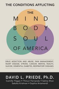 Produktbild: The Conditions Afflicting the Body, Mind and Soul of America