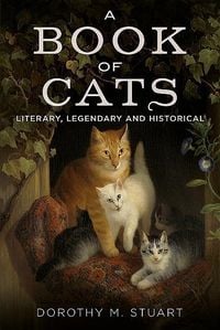 Produktbild: A Book of Cats: Literary, Legendary and Historical