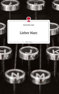 Produktbild: Lieber Marc. Life is a Story - story.one