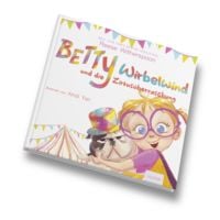 Produktbild: Betty Wirbelwind und die Zirkus&uuml;berraschung
