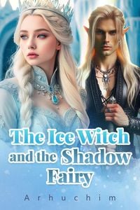 Produktbild: The Ice Witch and the Shadow Fairy