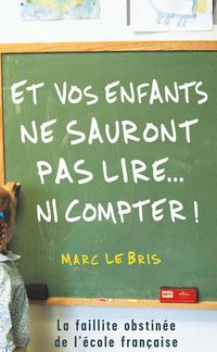 Produktbild: Et vos enfants ne sauront pas lire... ni compter !