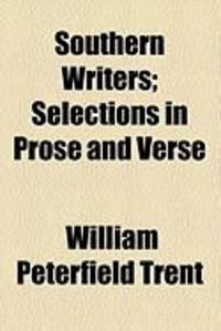 Produktbild: Southern Writers; Selections in Prose and Verse
