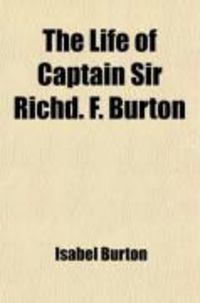Produktbild: The Life of Captain Sir Richd F. Burton (Volume 2)