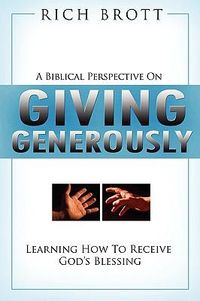 Produktbild: A Biblical Perspective on Giving Generously: Learning How to Receive God's Blessing