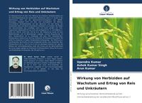Produktbild: Wirkung von Herbiziden auf Wachstum und Ertrag von Reis und Unkr&auml;utern