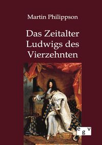 Produktbild: Das Zeitalter Ludwigs des Vierzehnten