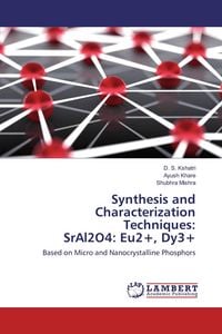 Produktbild: Synthesis and Characterization Techniques: SrAl2O4: Eu2+, Dy3+