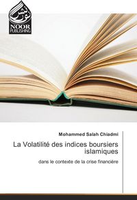 Produktbild: La Volatilit&eacute; des indices boursiers islamiques