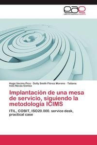Produktbild: Implantaci&oacute;n de una mesa de servicio, siguiendo la metodolog&iacute;a ICIMS