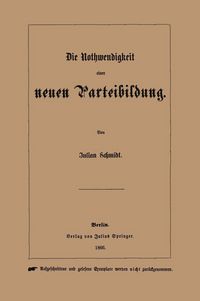 Produktbild: Die Nothwendigkeit einer neuen Parteibildung