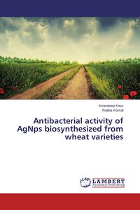Produktbild: Antibacterial activity of AgNps biosynthesized from wheat varieties