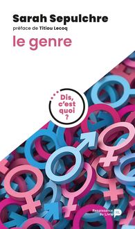 Produktbild: Dis, c'est quoi le genre ?