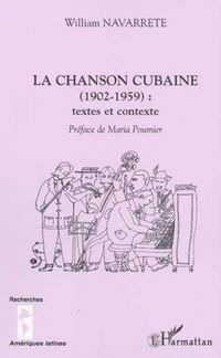 Produktbild: LA CHANSON CUBAINE (1902-1959) : textes et contexte