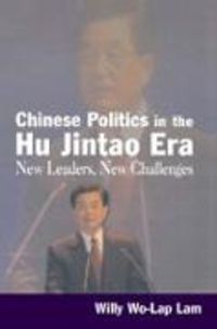 Produktbild: Lam, W: Chinese Politics in the Hu Jintao Era: New Leaders,