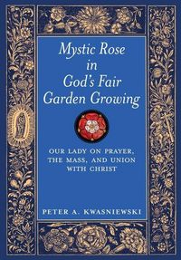 Produktbild: Mystic Rose in God's Fair Garden Growing